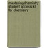 Masteringchemistry Student Access Kit For Chemistry