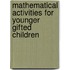 Mathematical Activities For Younger Gifted Children