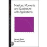 Matrices, Moments, And Quadrature With Applications door Gerard Meurant