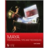 Maya Professional Tips And Techniques [with Cd-rom] by Lee Lanier