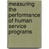 Measuring The Performance Of Human Service Programs