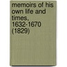 Memoirs Of His Own Life And Times, 1632-1670 (1829) door Sir James Turner