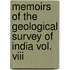Memoirs Of The Geological Survey Of India Vol. Viii
