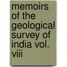 Memoirs Of The Geological Survey Of India Vol. Viii by Ll D. Thomas Oldham