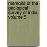 Memoirs Of The Geological Survey Of India, Volume 5 door India Geological Survey