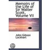 Memoirs Of The Life Of Sir Walter Scott, Volume Vii door John Gibson Lockhart