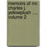Memoirs of Mr. Charles J. Yellowplush ..., Volume 2 by Unknown