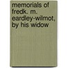 Memorials of Fredk. M. Eardley-Wilmot, by His Widow door Frances Augusta Eardley-Wilmot