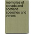 Memories Of Canada And Scotland Speeches And Verses