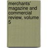 Merchants' Magazine and Commercial Review, Volume 5 door Anonymous Anonymous