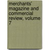Merchants' Magazine and Commercial Review, Volume 7 by Unknown