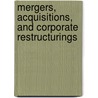 Mergers, Acquisitions, And Corporate Restructurings door Patrick A. Gaughan