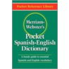 Merriam Webster's Pocket Spanish-English Dictionary by Merriam-Webster
