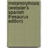 Metamorphosis (Webster's Spanish Thesaurus Edition)