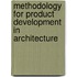Methodology For Product Development In Architecture