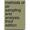 Methods of Air Sampling and Analysis, Third Edition door James P. Lodge