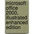 Microsoft Office 2000, Illustrated Enhanced Edition