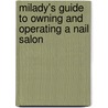 Milady's Guide To Owning And Operating A Nail Salon door Ron Wiggins