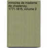 Mmoires de Madame de Chastenay, 1771-1815, Volume 2 door Victorine De Chastenay-Lanty