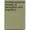 Multidimensional Models of Perception and Cognition door Charles Ed. Ashby