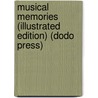 Musical Memories (Illustrated Edition) (Dodo Press) by Camille Saint-Saëns