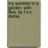 My Summer In A Garden. With Illus. By F.O.C. Darley