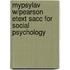 Mypsylav W/Pearson Etext Sacc For Social Psychology