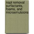 Napl Removal Surfactants, Foams, and Microemulsions