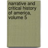Narrative And Critical History Of America, Volume 5 door Justin Winsor