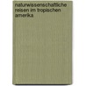 Naturwissenschaftliche Reisen Im Tropischen Amerika door Moritz Wagner