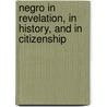 Negro in Revelation, in History, and in Citizenship door James Jefferson Pipkin