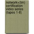 Network+(tm) Certification Video Series (Tapes 1-8)