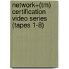 Network+(tm) Certification Video Series (Tapes 1-8) door Thomson Delmar Learning