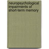 Neuropsychological Impairments of Short-Term Memory door Vallar Giuseppe Ed