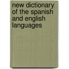 New Dictionary of the Spanish and English Languages door Henry Neumann