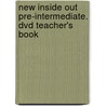 New Inside Out Pre-intermediate. Dvd Teacher's Book door Onbekend