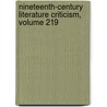 Nineteenth-Century Literature Criticism, Volume 219 door Onbekend