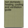 Non Domestic Heating, Cooling And Ventilation Guide door The Stationery Office