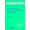 Noncommutative Localization In Algebra And Topology by Unknown
