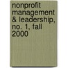 Nonprofit Management & Leadership, No. 1, Fall 2000 door Roger A. Lohmann