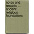 Notes And Records ... Ancient Religious Foundations