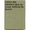 Notice Des Tableaux Lgus Au Muse National Du Louvre by Louis La Caze