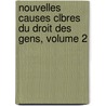 Nouvelles Causes Clbres Du Droit Des Gens, Volume 2 door Carl Von Martens
