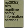 Np283(2) Alrs, Maritime Safety Information Services door Onbekend