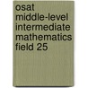 Osat Middle-level Intermediate Mathematics Field 25 door Sharon Wynne