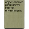 Object-Oriented Client/Server Internet Environments by Amjad Umar