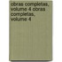 Obras Completas, Volume 4 Obras Completas, Volume 4