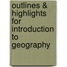 Outlines & Highlights for Introduction to Geography door Reviews Cram101 Textboo