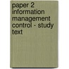 Paper 2 Information Management Control - Study Text door Onbekend