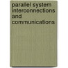 Parallel System Interconnections and Communications door Miltos D. Grammatilkakis